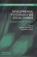 Developmental Psychology and Social Change: Research, History and Policy