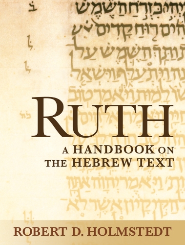 Ruth: A Handbook on the Hebrew Text