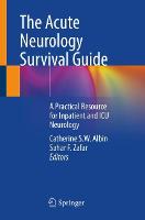 Acute Neurology Survival Guide, The: A Practical Resource for Inpatient and ICU Neurology