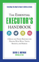  The Essential Executor's Handbook: A Quick and Handy Resource for Dealing With Wills, Trusts, Benefits, and...