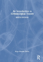 Introduction to Criminological Theory, An