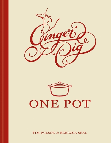  Ginger Pig One Pot: More than 140 deliciously simple one-pot recipes, the perfect Christmas gift for...