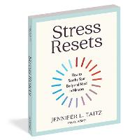 Stress Resets: How to Soothe Your Body and Mind in Minutes