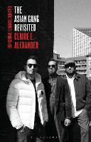 Asian Gang Revisited, The: Changing Muslim Masculinities