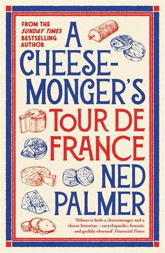 Cheesemonger�s Tour de France, A