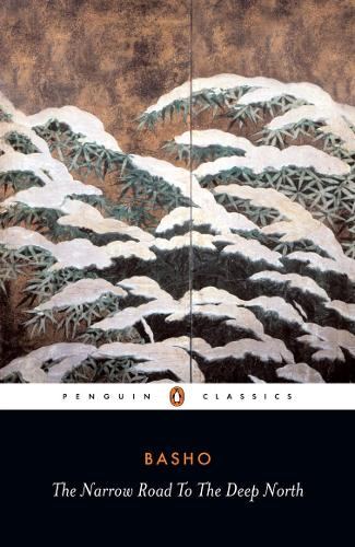 Narrow Road to the Deep North and Other Travel Sketches, The
