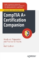 CompTIA A+ Certification Companion: Hands-on Preparation and Practice for Exams 220-1101 & 220-1102 (ePub eBook)