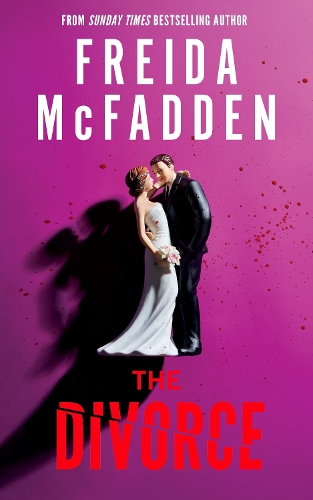  Divorce, The: The BRAND NEW & Instant Sunday Times Bestselling Thriller from the Author of The...