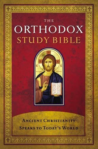 Orthodox Study Bible, Hardcover, The: Ancient Christianity Speaks to Today's World